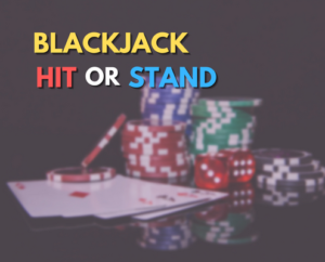blackjack hit or stand text with casino cards and chips in background